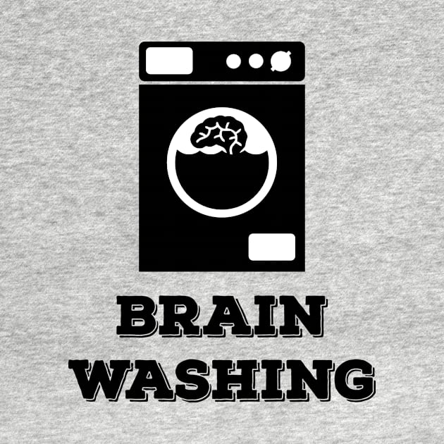 Brain Washing Funny Art by AustralianMate